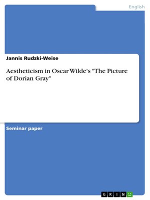 cover image of Aestheticism in Oscar Wilde's "The Picture of Dorian Gray"